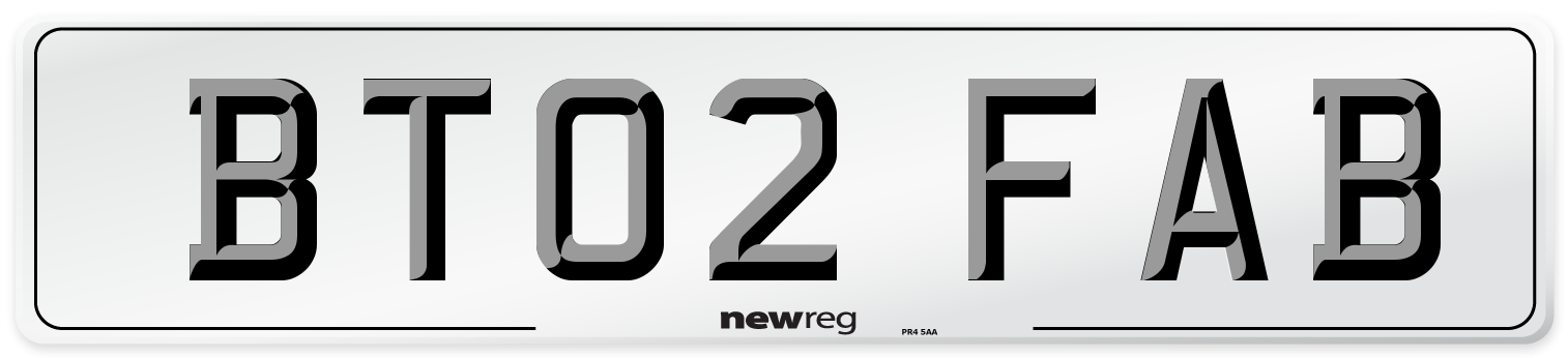 BT02 FAB Number Plate from New Reg